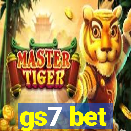 gs7 bet